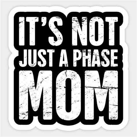 Phase | Funny Emo Quote - Emo - Sticker | TeePublic