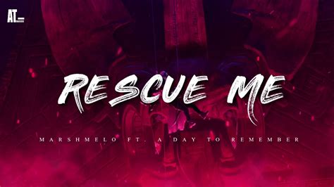 Rescue Me - Marshmello ft. A Day To Remember (Lyrics) - YouTube