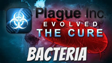 Plague Inc: The Cure - Bacteria Mega-Brutal Guide - YouTube