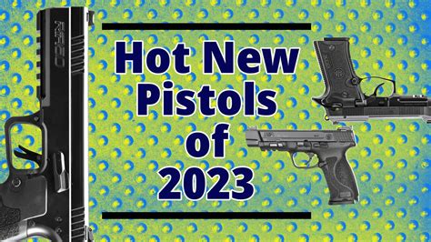 Hot New Pistols for 2023 | GUNS Magazine Podcast Episode 171