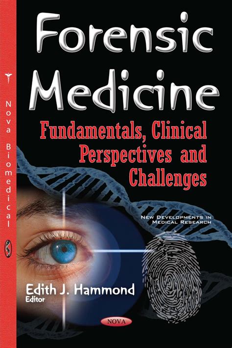 Forensic Medicine: Fundamentals, Clinical Perspectives and Challenges ...