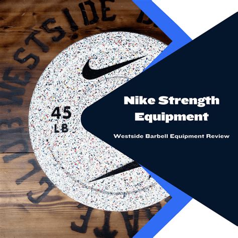 Nike Strength Equipment & Weights Review | Westside Barbell