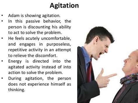 Agitation - Passive behavior - Discounting (Transactional analysis