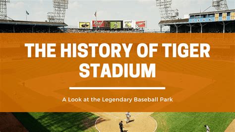 Relive the History of Tiger Stadium - The Iconic Home of the Detroit T ...