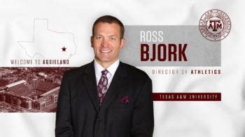 Ross Bjork Selected As New Director Of Athletics At Texas A&M - Texas A ...