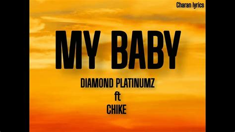 Diamond Platinumz ft Chike - My Baby (lyrics) - YouTube