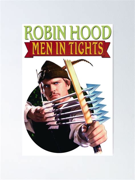 "Robin Hood, Men in tights" Poster by JackCarter2501 | Redbubble