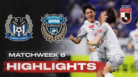 Gamba Osaka 0-1 Kawasaki Frontale | Matchweek 8 | 2020 | J1 League - YouTube