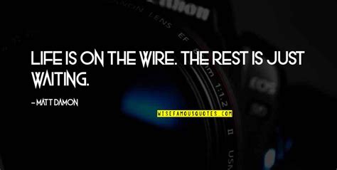 The Wire Quotes: top 100 famous quotes about The Wire