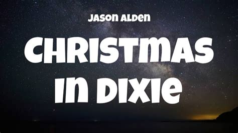 Jason Aldean - Christmas In Dixie (Lyric Video) - YouTube