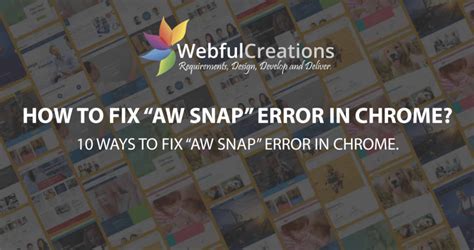 How To Fix "Aw Snap" Error In Chrome?