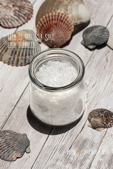 How to make Sea Salt from Seawater – FOOD is Four Letter Word