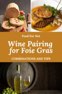 Best Wine Pairing For Foie Gras | Food For Net