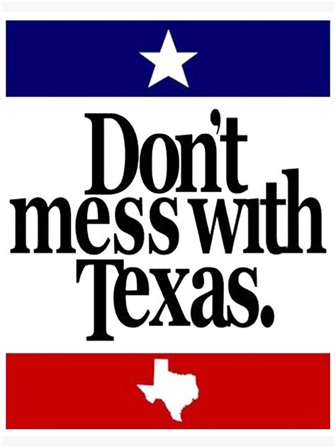 "don't mess with texas" Poster for Sale by fotmasd | Redbubble