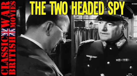 THE TWO HEADED SPY. 1958 - WW2 Full Movie - True Story - Espionage ...