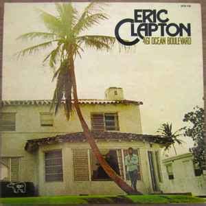 Eric Clapton - 461 Ocean Boulevard (1974, Gatefold, Vinyl) | Discogs