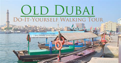 Old Dubai Do-It-Yourself Walking Tour | Lady & her Sweet Escapes