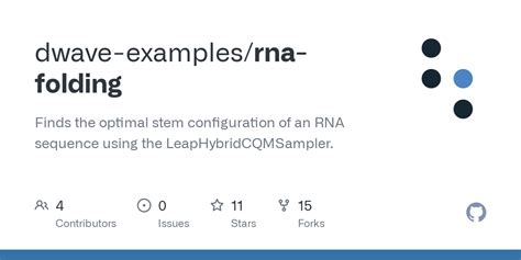 GitHub - dwave-examples/rna-folding: Finds the optimal stem configuration of an RNA sequence ...