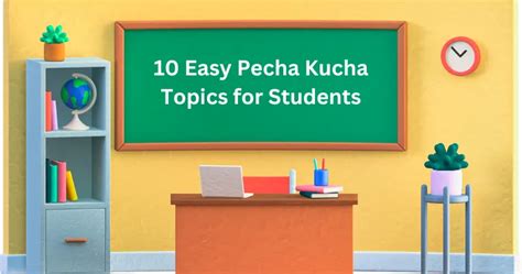 10 Easy Pecha Kucha Topics for Students