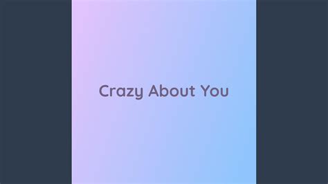 Crazy About You - YouTube