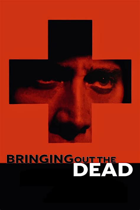 Bringing Out the Dead (1999) - Posters — The Movie Database (TMDB)