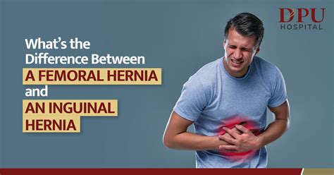 Femoral vs. Inguinal Hernia: Key Differences Explained