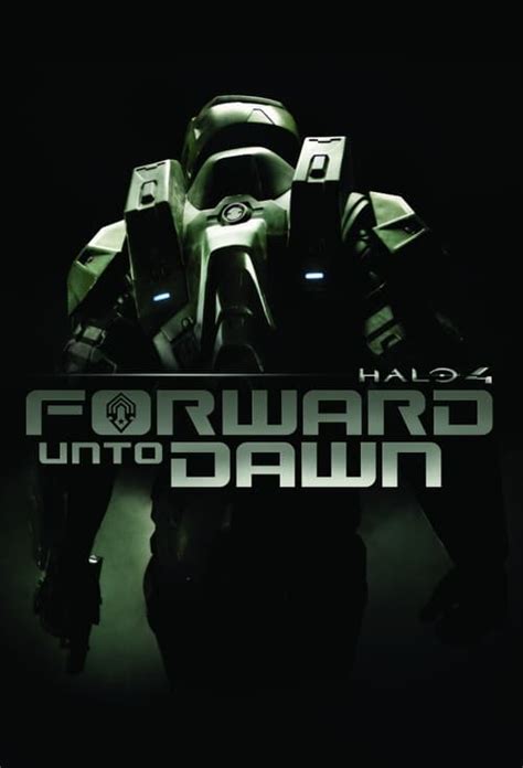 Halo 4: Forward Unto Dawn (TV Series 2012-2012) — The Movie Database (TMDb)