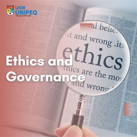 Ethics and Governance - UKM UNIPEQ