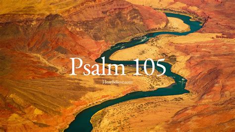 Psalm 105 (ESV) | Scripture Reading | HearBelieve.com - YouTube