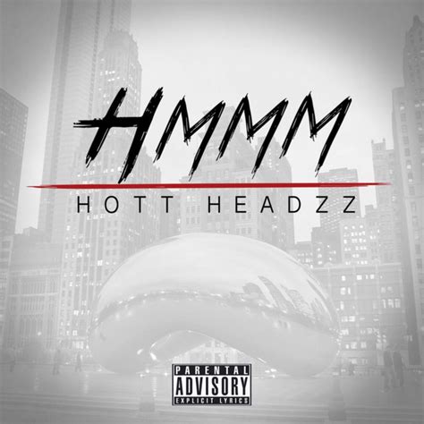 Hmmm - song by Hott Headzz | Spotify