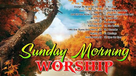 Best 100 Sunday Morning Worship Songs 2023 ️ 2 HOURS NONSTOP PRAISE AND ...