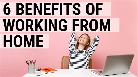 The 6 Amazing Benefits of Working From Home - YouTube