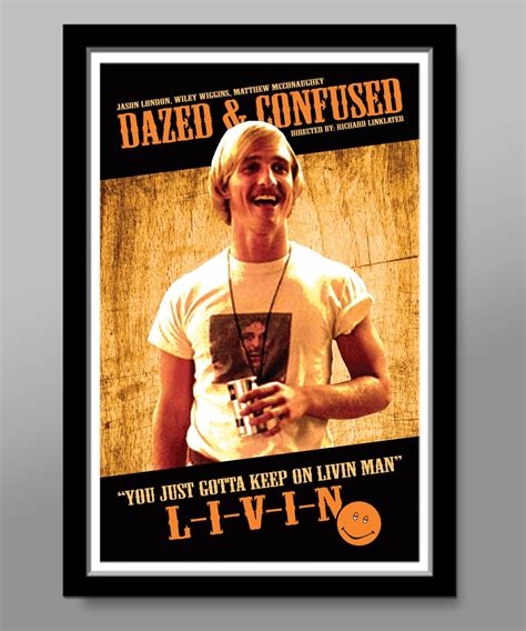 Dazed & Confused Movie Poster Livin 13 X 19 Home Decor