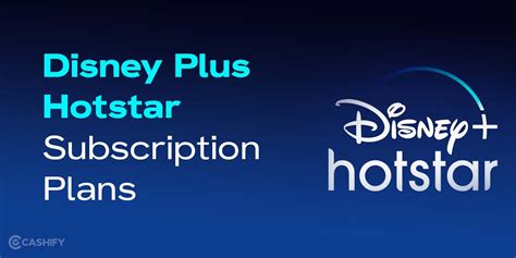 Disney + Hotstar Subscription Plans 2024: Offers, Benefits & More | Cashify Blog