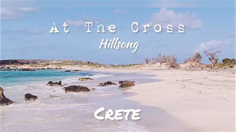 At The Cross - Hillsong ~ lyrics #hillsong #atthecross - YouTube