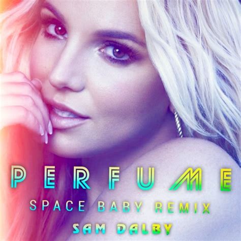 Stream Britney Spears - Perfume (Space Baby Remix) 2017 by Dalby Remixes | Listen online for ...