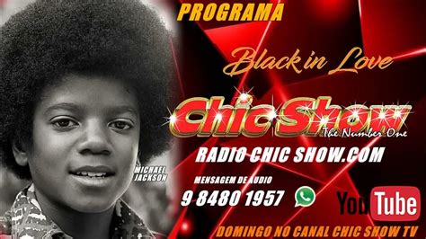 PROGRAMA CHIC SHOW BLACK IN LOVE EDIÇÃO - YouTube