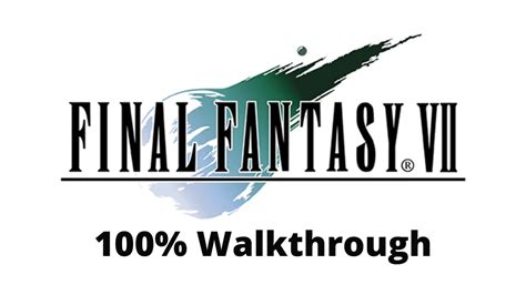 Final Fantasy VII 100% Walkthrough