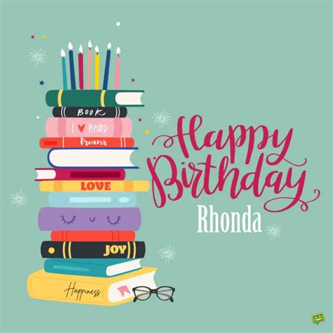 Happy Birthday, Rhonda – Images and Wishes to Share with Her