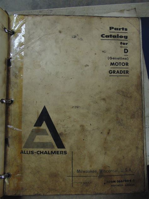 Allis Chalmers Model D Motor Grader D (Gasoline) Motor Grader Parts Manual - Used Equipment Manuals