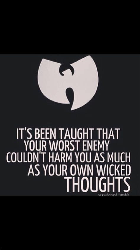 Wu tang. Besides being badass they are wise too | Wu tang quotes, Rap ...