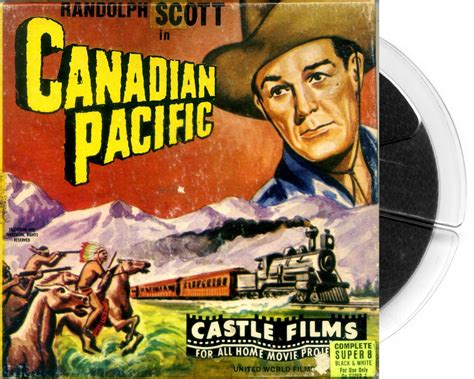 Canadian Pacific 200ft Super 8 Film Reel Randolph Scott in 2020 | Super 8 film, Film reels ...