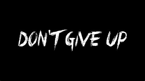 Don't Give Up Wallpapers - Wallpaper Cave