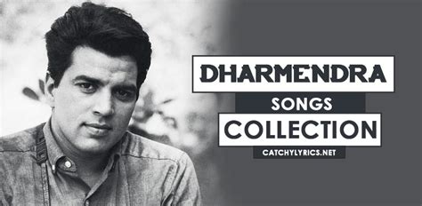 Top 33 Dharmendra Songs [List] - Super Hit (Old & Latest) Songs