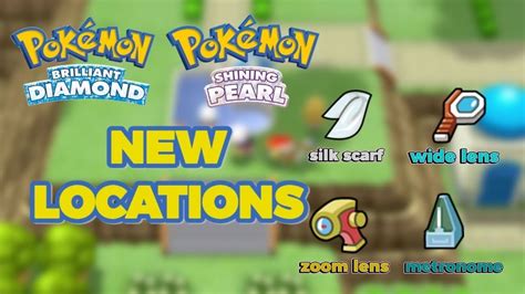 Where to Find Silk Scarf , Metronone, Zoom Lens & Wide Lens in Pokemon BDSP| Nintendo YouTuber ...