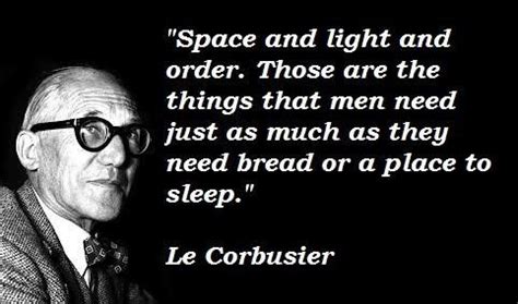 Le corbusier famous quotes 3 | Basic quotes, Master quotes, Picture quotes