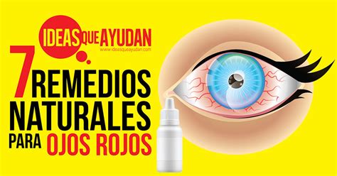 7 remedios naturales para los ojos rojos - Ideas Que Ayudan