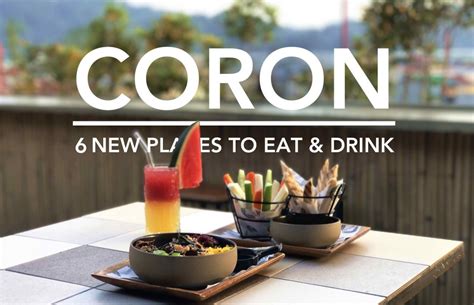 6 New Places to Eat & Drink in Coron, Palawan | EAZY Traveler