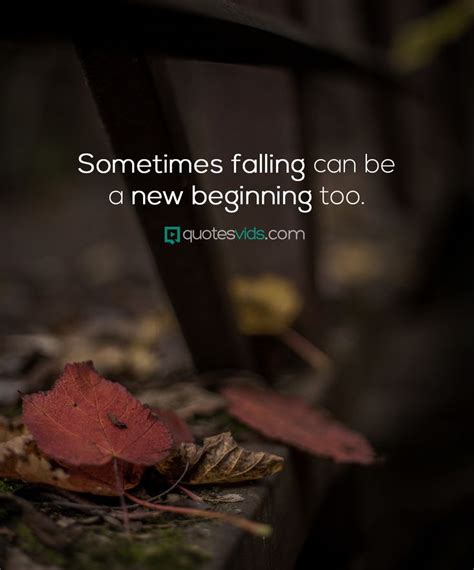 Sometimes falling can be a new beginning too. | Daily inspiration ...