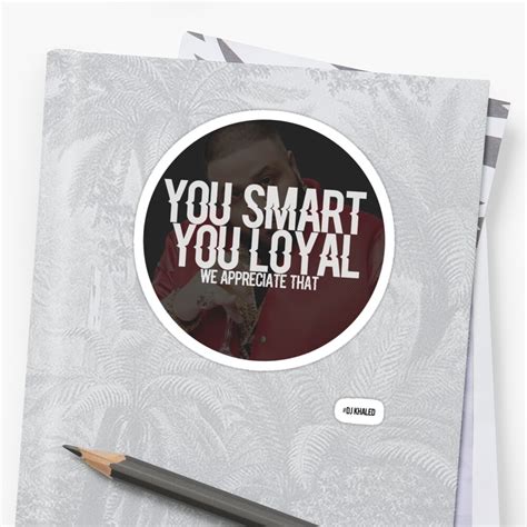 "DJ KHALED - YOU SMART" Stickers by TahmidChowdhury | Redbubble